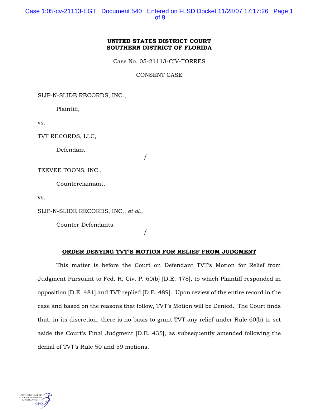 \\Dcmiadata\Common\TKLEIN\Andrea\Civil\A CONSENT CASES\Slip-N-Slide V. TVT Records, 05Cv2113\Slip Order Rule 60 Motion.Wpd