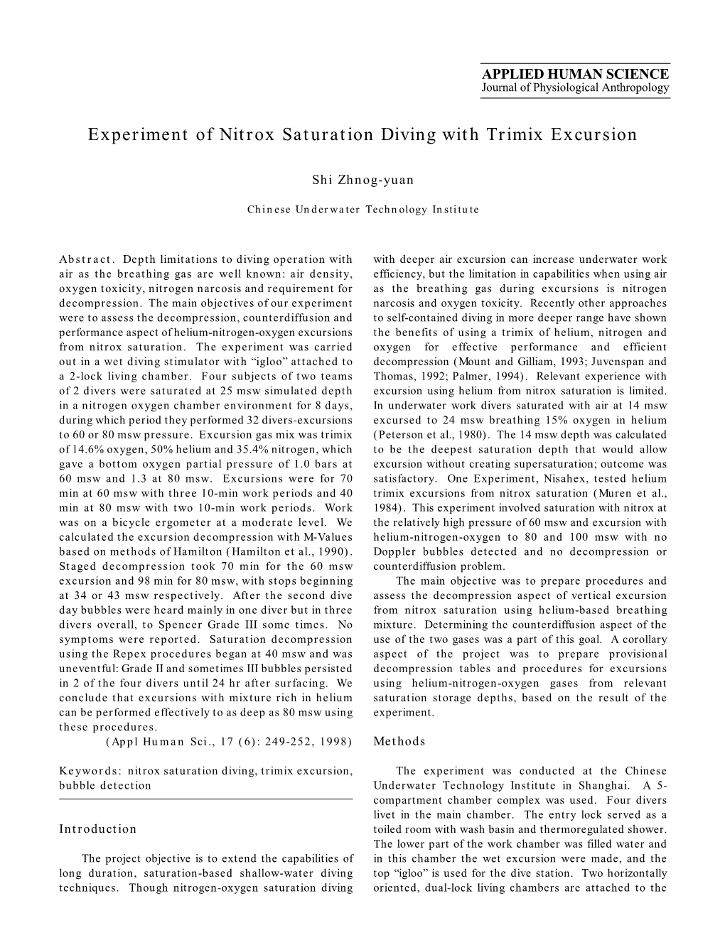 Experiment of Nitrox Saturation Diving with Trimix Excursion