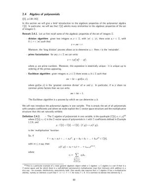 2.4 Algebra of Polynomials ([1], P.136-142) in This Section We Will Give a Brief Introduction to the Algebraic Properties of the Polynomial Algebra C[T]