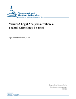 Venue: a Legal Analysis of Where a Federal Crime May Be Tried