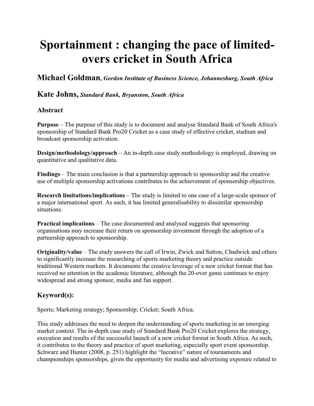 Sportainment : Changing the Pace of Limited- Overs Cricket in South Africa