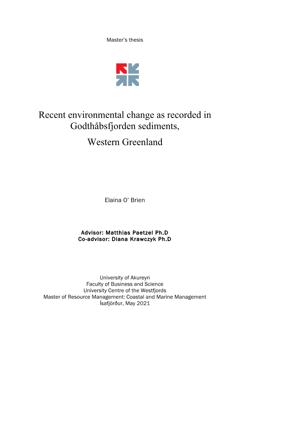 Recent Environmental Change As Recorded in Godthåbsfjorden Sediments, Western Greenland