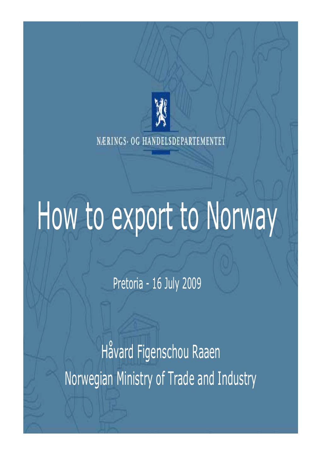 How to Export to Norway