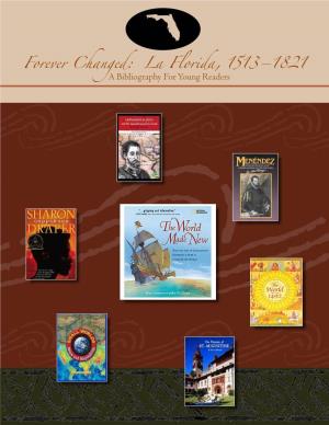 Forever Changed: a Bibliography La Forflorida, Young Readers 1513–1821