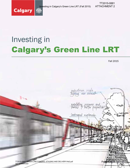 Investing in Calgary's Green Line LRT (Fall 2015) ATTACHMENT 2