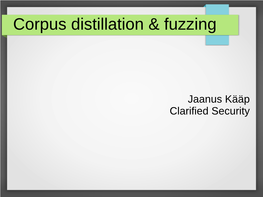 Corpus Distillation & Fuzzing