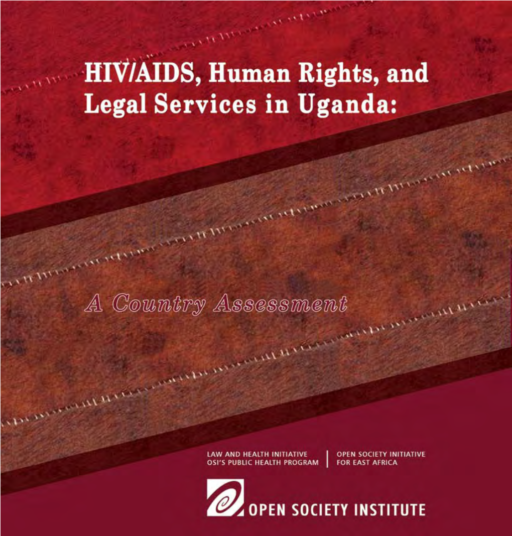 Hiv/Aids, Human Rights, and Legal Services in Uganda: a Country Assessment