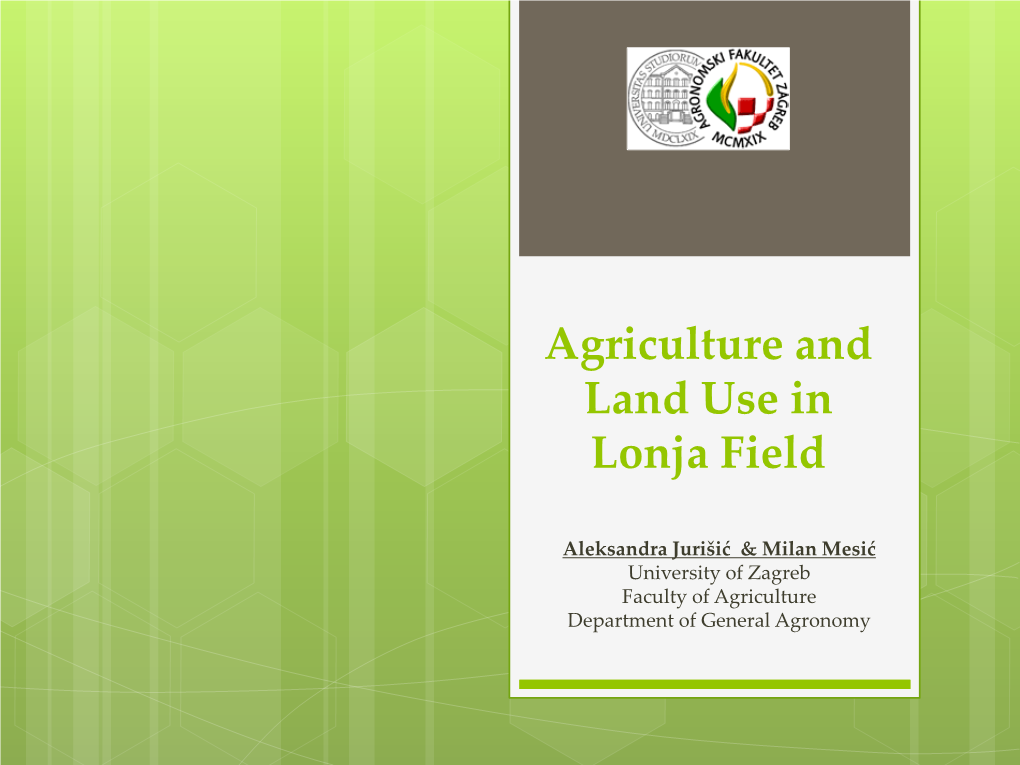 Agriculture and Land Use in Lonja Field