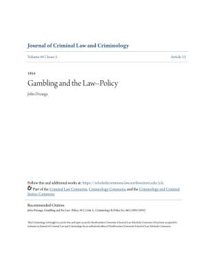 Gambling and the Law--Policy John Drzazga