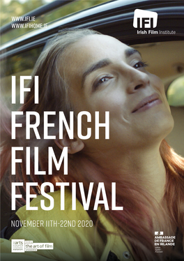 November 11Th-22Nd 2020 IFI French Film Festival IFI@HOME November 11Th-22Nd 2020