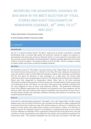 Reporting the Newspapers: Evidence of Bias Skew in the Bbc’S Selection of Titles, Stories and Guest Discussants of Newspaper Coverage, 18Th April to 21St May 2017