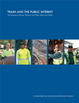 TRASH and the PUBLIC INTEREST the Sanitation Industry, Workers, and Public Safety and Health