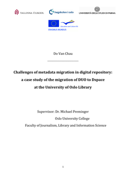 Challenges of Metadata Migration in Digital Repository: a Case Study of the Migration of DUO to Dspace at the University of Oslo Library