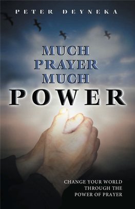 Much Prayer, Much Power
