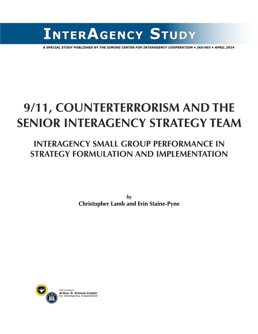 9/11, Counterterrorism and the Senior Interagency Strategy Team