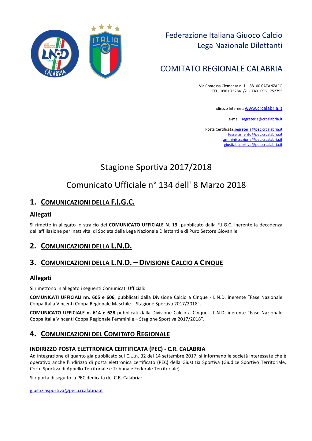 Stagione Sportiva 2017/2018 Comunicato Ufficiale N° 134 Dell' 8 Marzo 2018