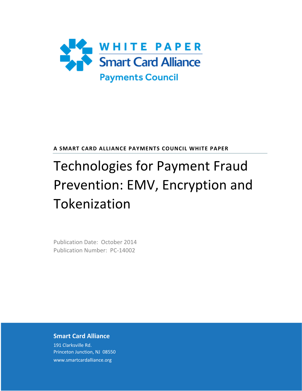 Technologies for Payment Fraud Prevention: EMV, Encryption And