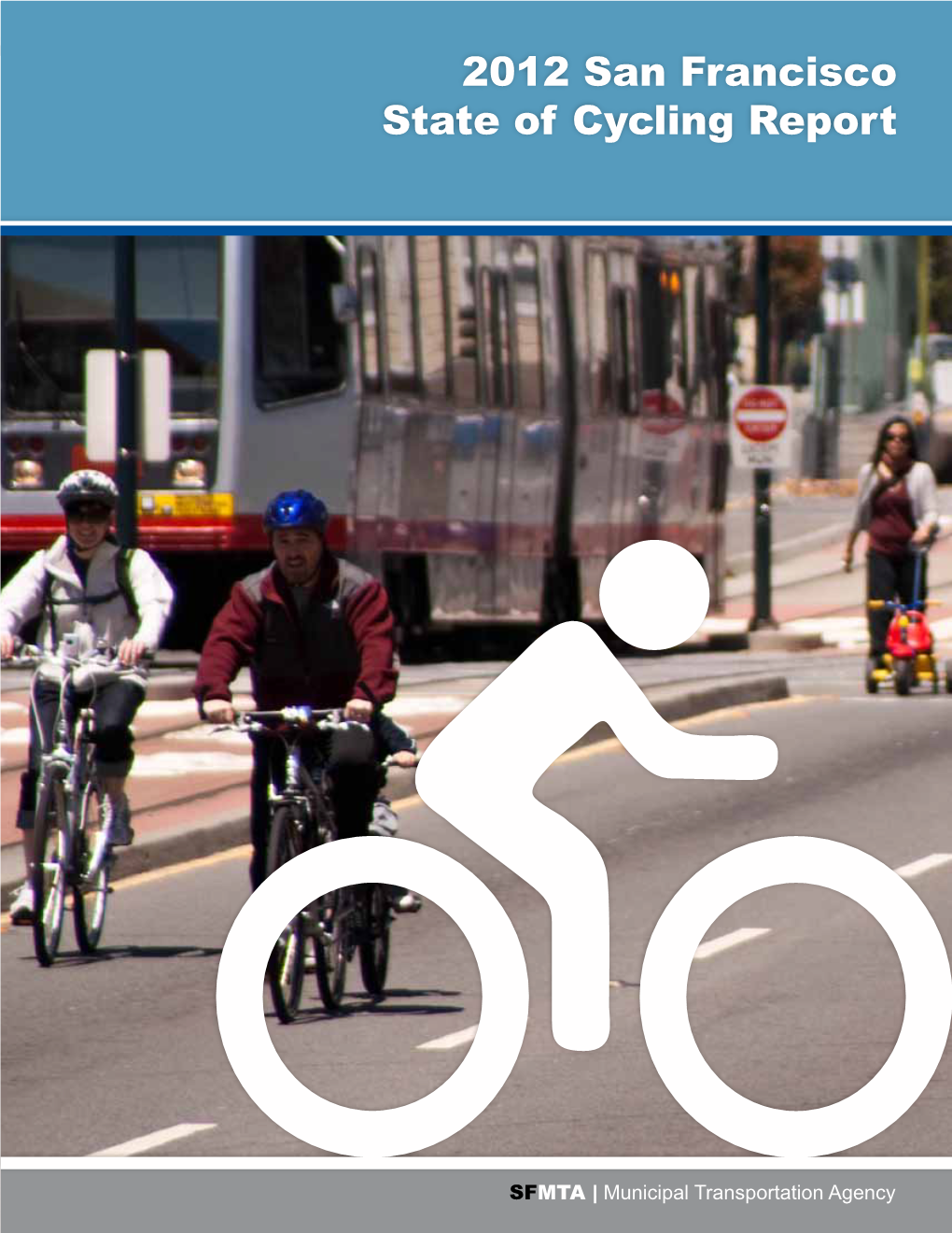 2012 San Francisco State of Cycling Report