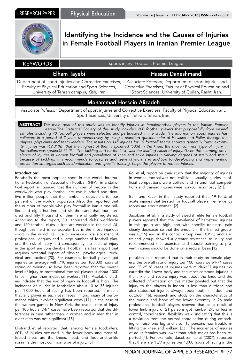 Identifying the Incidence and the Causes of Injuries in Female Football Players in Iranian Premier League