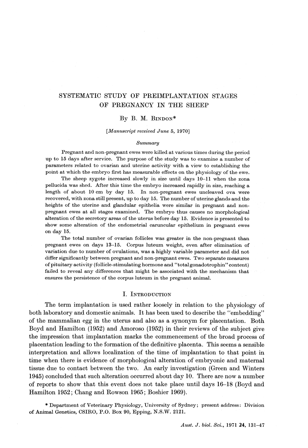 SYSTEMATIC STUDY of PREIMPLANTATION STAGES of PREGNANCY in the SHEEP the Term Implantation Is Used Rather Loosely in Relation To