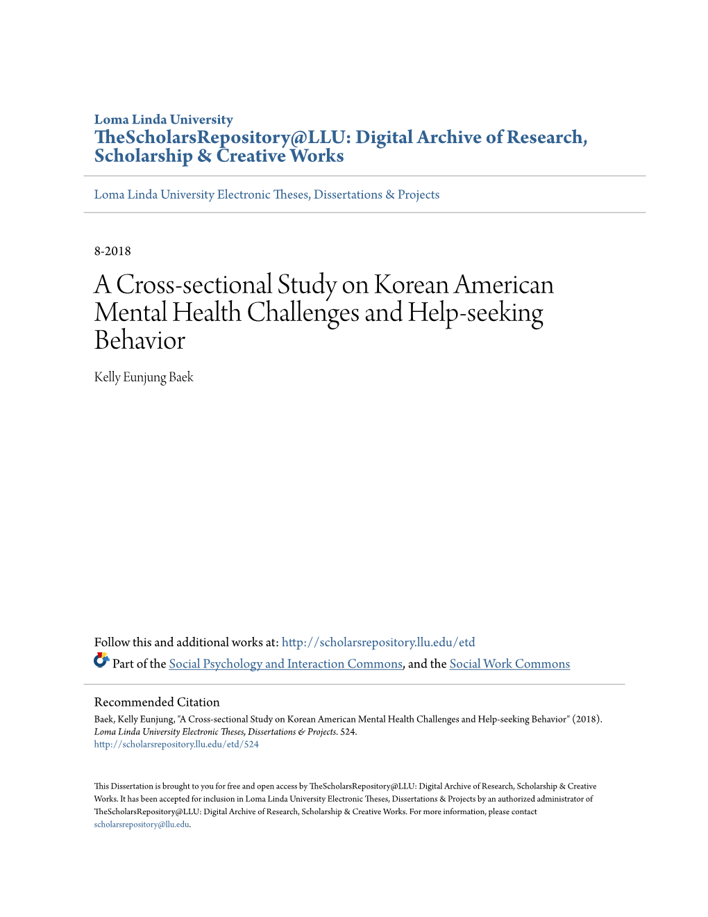 A Cross-Sectional Study on Korean American Mental Health Challenges and Help-Seeking Behavior Kelly Eunjung Baek