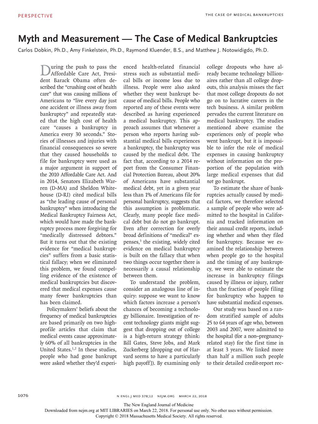 Myth and Measurement — the Case of Medical Bankruptcies Carlos Dobkin, Ph.D., Amy Finkelstein, Ph.D., Raymond Kluender, B.S., and Matthew J