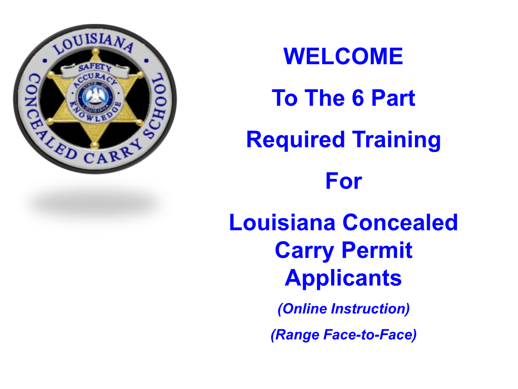 The 6 Part Required Training for Louisiana Concealed Carry Permit