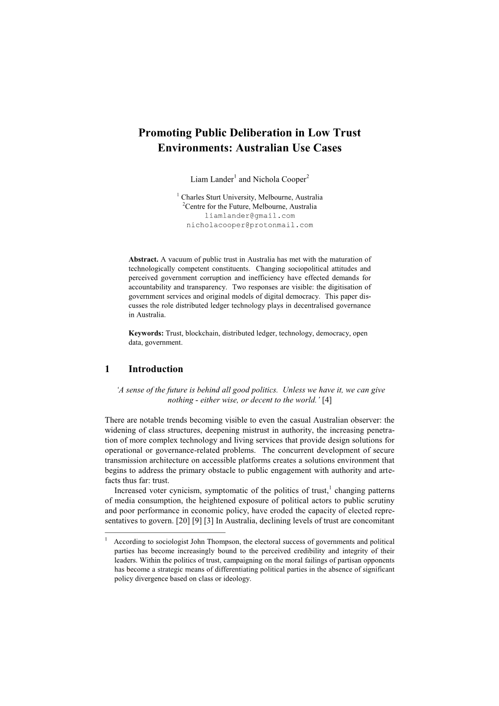 Promoting Public Deliberation in Low Trust Environments: Australian Use Cases