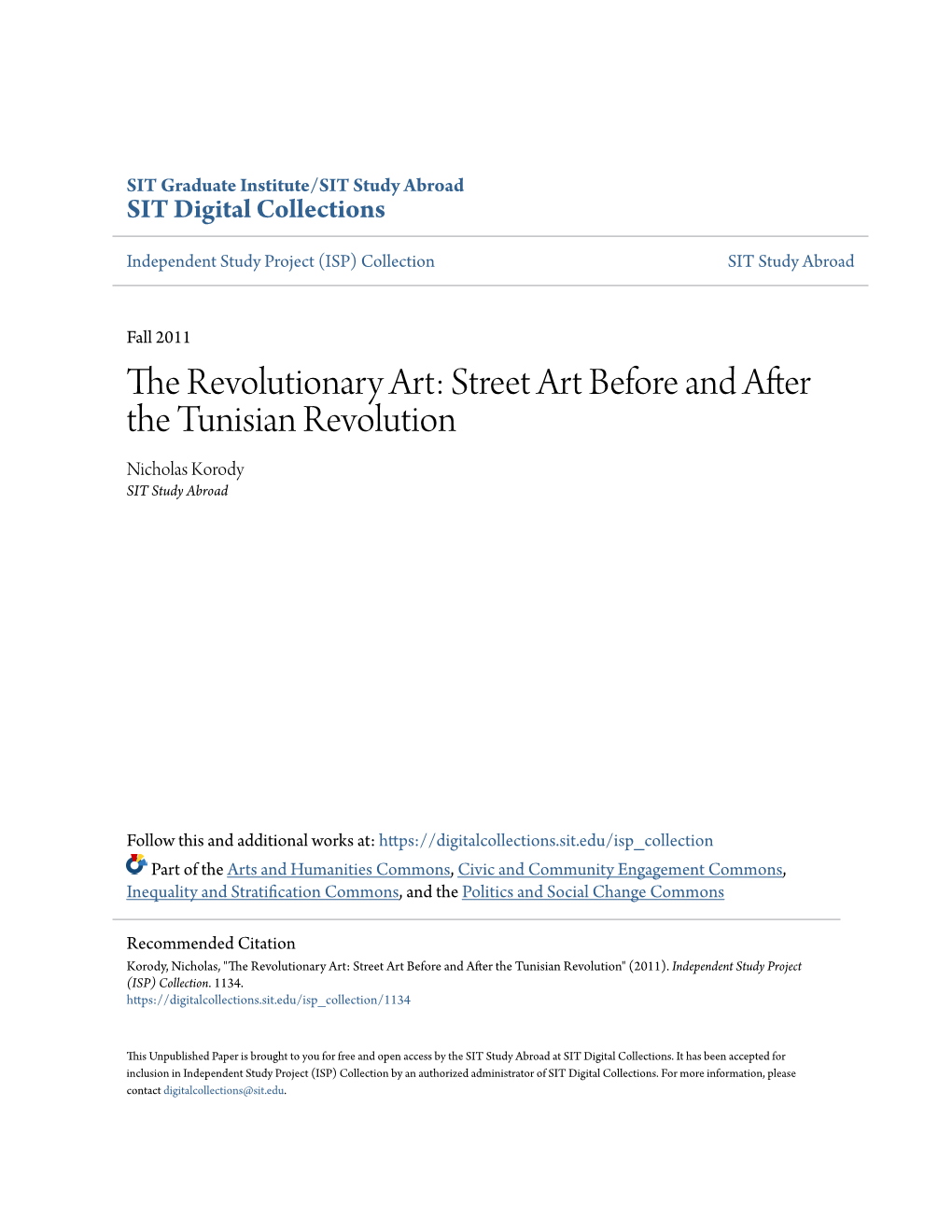 The Revolutionary Art: Street Art Before and After the Tunisian Revolution Nicholas Korody SIT Study Abroad