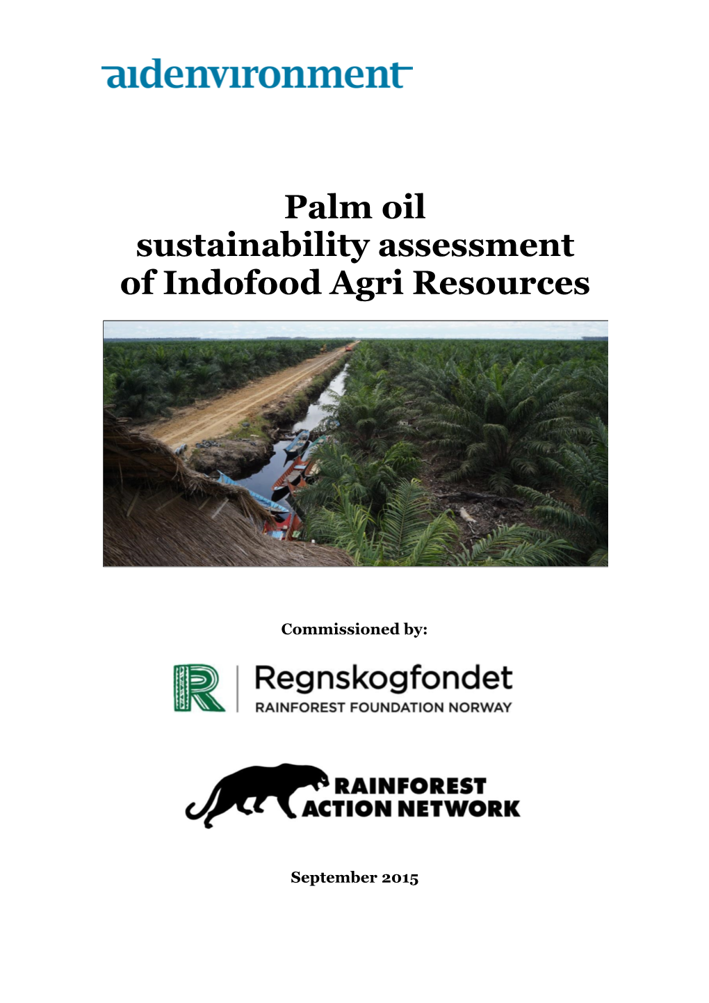 Palm Oil Sustainability Assessment of Indofood Agri Resources