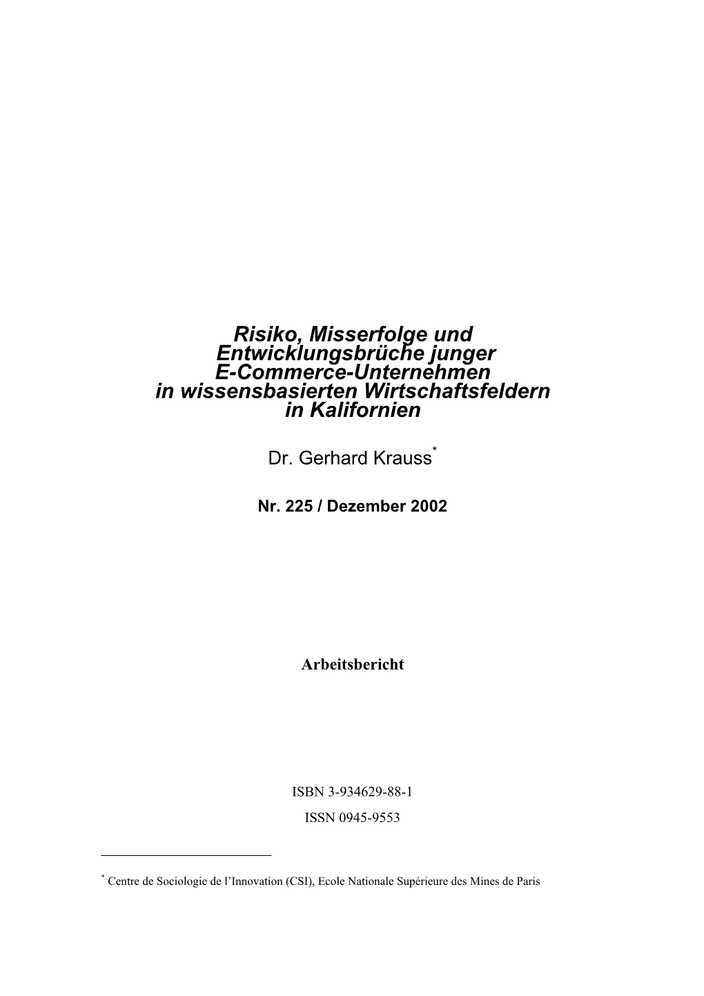 Risiko, Misserfolge Und Entwicklungsbrüche Junger E-Commerce-Unternehmen in Wissensbasierten Wirtschaftsfeldern in Kalifornien