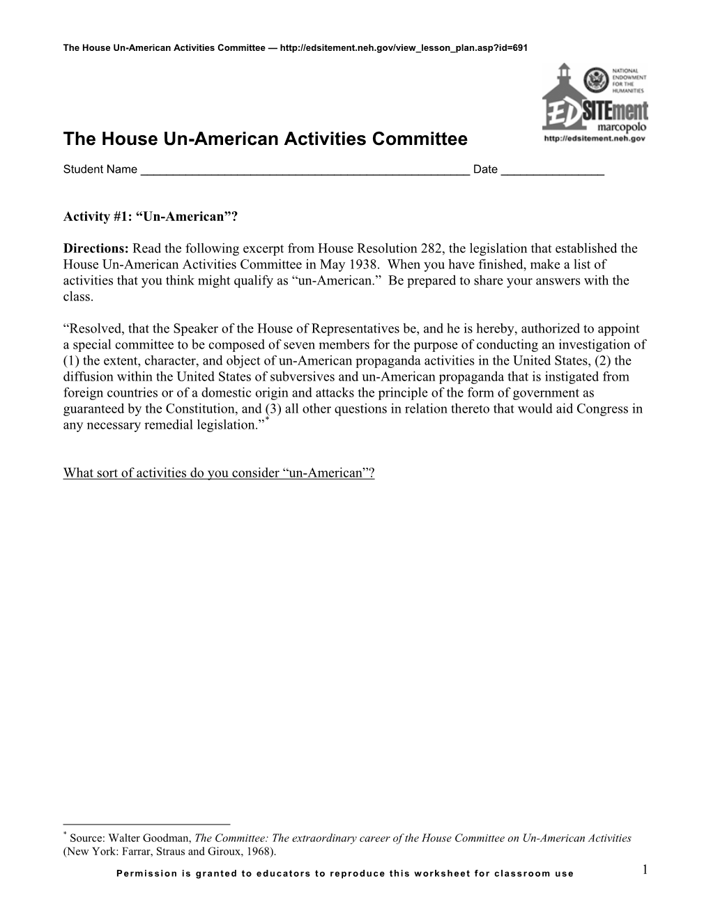 The House Un-American Activities Committee —