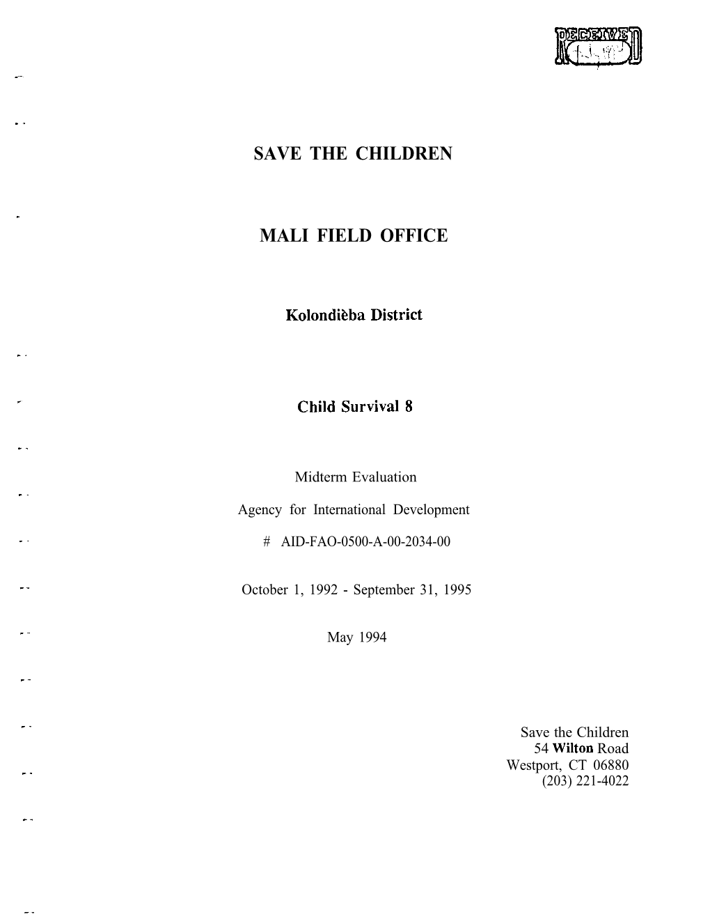 Save the Children Mali Field Office in Bamako Has Been Appropriate in Terms of Timing, Frequency, and Needs of the Field Staff