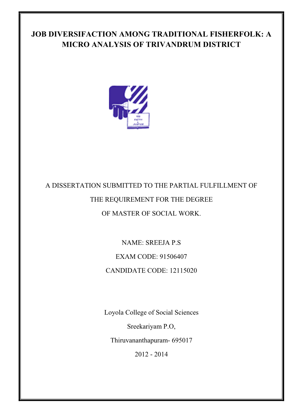 Job Diversifaction Among Traditional Fisherfolk: a Micro Analysis of Trivandrum District