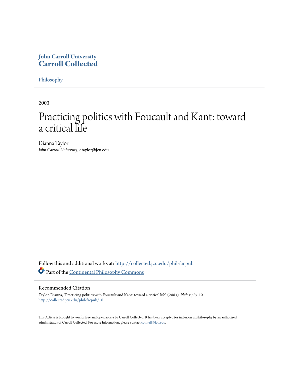 Practicing Politics with Foucault and Kant: Toward a Critical Life Dianna Taylor John Carroll University, Dtaylor@Jcu.Edu