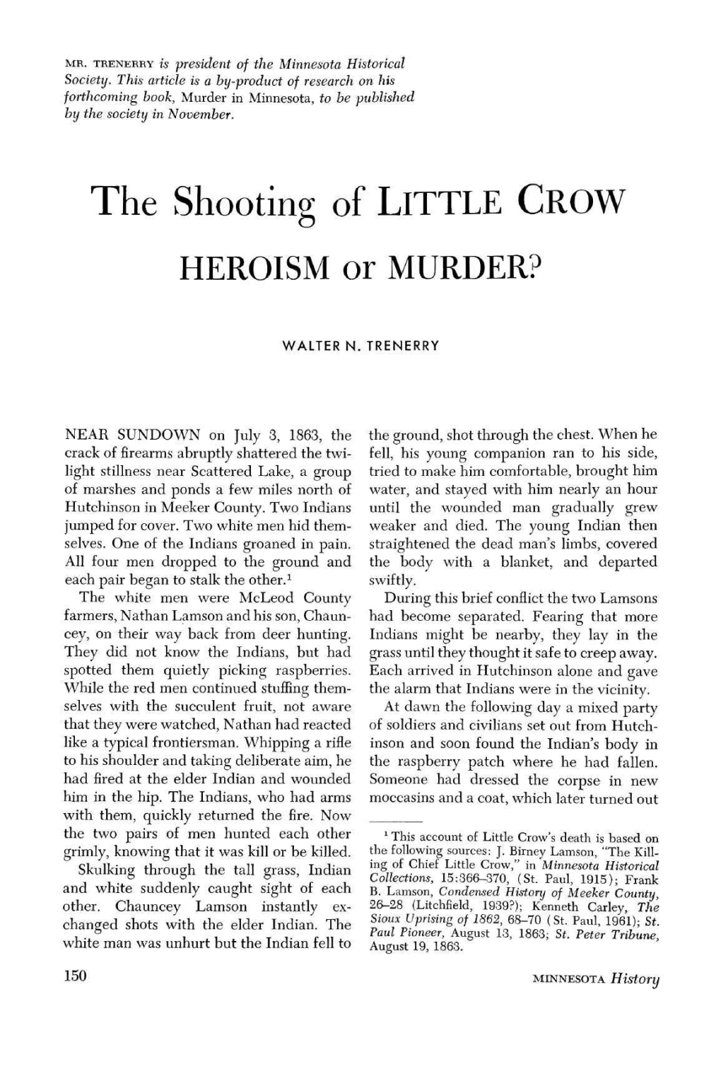 The Shooting of LITTLE CROW HEROISM Or MURDER?