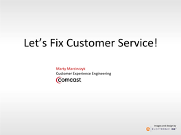Let's Fix Customer Service!