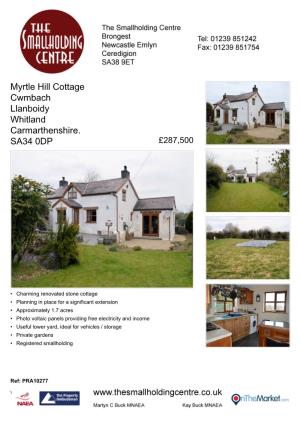 Myrtle Hill Cottage Cwmbach Llanboidy Whitland Carmarthenshire