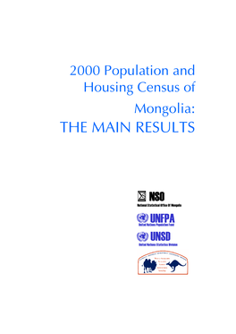 2000 Population and Housing Census of Mongolia: the MAIN RESULTS