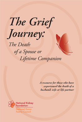 The Grief Journey: the Death of a Spouse Or Lifetime Companion