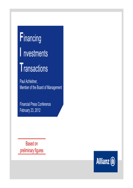 Financing I Nvestments Transactions Paul Achleitner, Member of the Board of Management