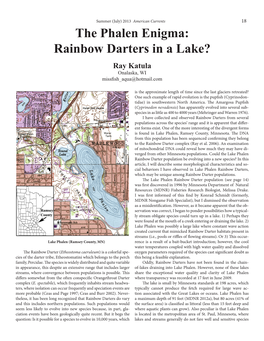 The Phalen Enigma: Rainbow Darters in a Lake? Ray Katula Onalaska, WI Missfish Aqua@Hotmail.Com