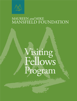 The Maureen and Mike Mansfield Foundation 1156 15Th St, NW Suite 1156 Washington, D.C