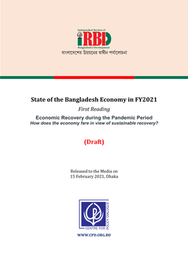 State of the Bangladesh Economy in FY2021 First Reading Economic Recovery During the Pandemic Period How Does the Economy Fare in View of Sustainable Recovery?