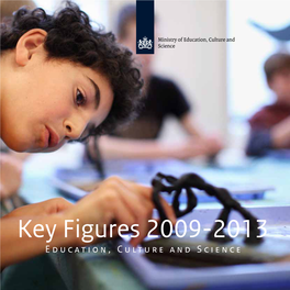 Key Figures 2009-2013 Ministry of Education, Culture and Science