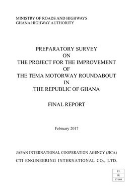 Preparatory Survey on the Project for the Improvement of the Tema Motorway Roundabout in the Republic of Ghana Final Report