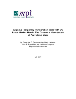 Aligning Temporary Immigration Visas with US Labor Market Needs: the Case for a New System of Provisional Visas