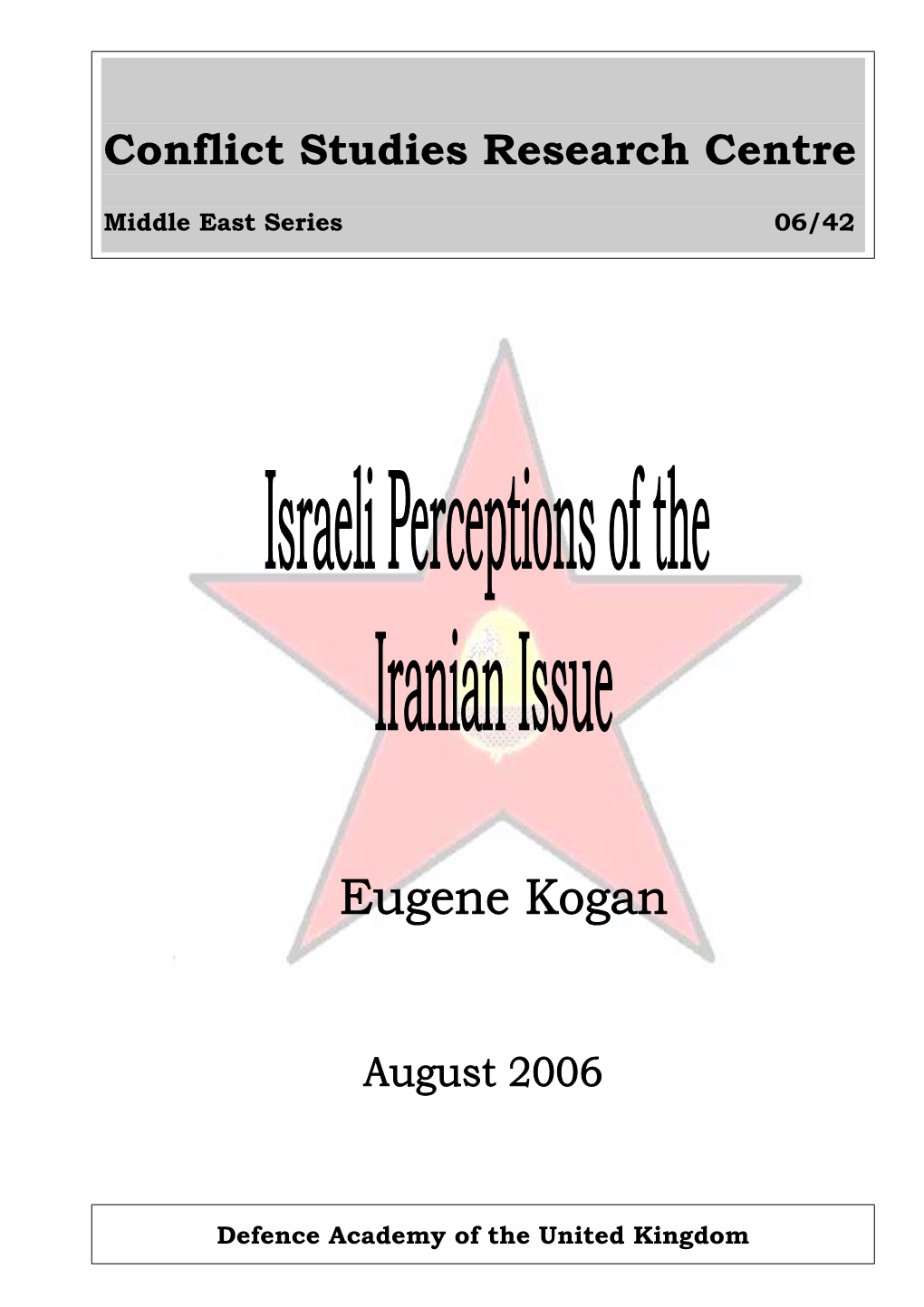 Israeli Perceptions of the Iranian Issue