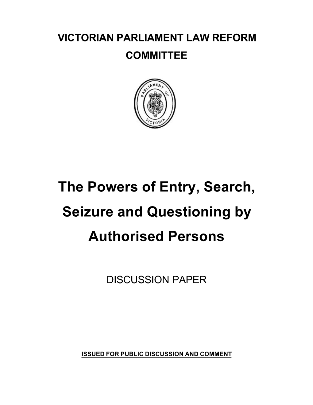 The Powers of Entry, Search, Seizure and Questioning by Authorised Persons