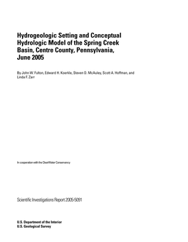 Hydrogeologic Setting and Conceptual Hydrologic Model of the Spring Creek Basin, Centre County, Pennsylvania, June 2005